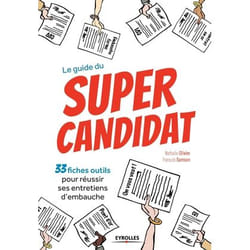 Le guide du super candidat
