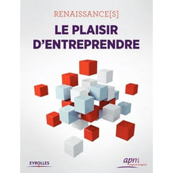 Renaissance(s) - Le plaisir d'entreprendre