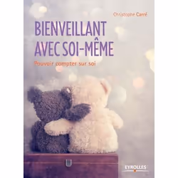 ISBN Bienveillant avec soi-même, Livre broché, 200 pages