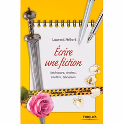 ISBN Ecrire une fiction, Livre broché, 184 pages