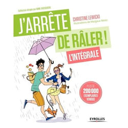 J'arrête de râler L'intégrale !