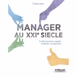 ISBN Le manager du xxie siècle, Livre broché, 208 pages