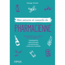 ISBN Mes astuces et conseils de pharmacienne, Livre broché, 192 pages