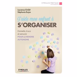 ISBN J'aide mon enfant à s'organiser, Livre broché, 224 pages