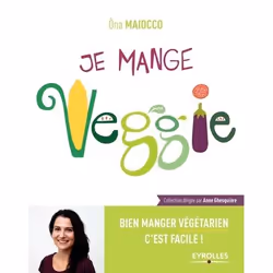 ISBN Je mange Veggie, Livre broché, 220 pages