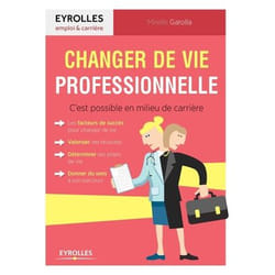 Changer de vie professionnelle - céest possible en milieu de carrière