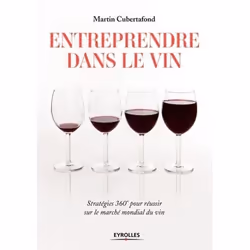 ISBN Entreprendre dans le vin, Livre broché, 290 pages