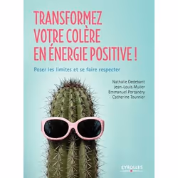 ISBN Transformez votre colère en énergie positive, Livre broché, 196 pages