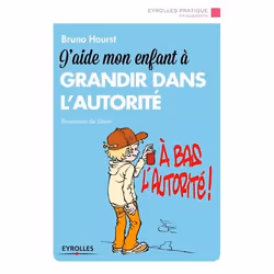 ISBN J'aide mon enfant à grandir dans l'autorité, Livre broché, 160 pages