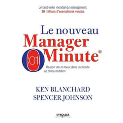 Le nouveau manager minute - Réussir vite et mieux dans un monde en pleine mutation (Broché)