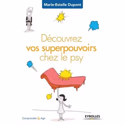 ISBN Découvrez vos superpouvoirs chez le psy, Livre broché, 170 pages