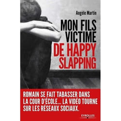 Mon fils, victime de happy slapping