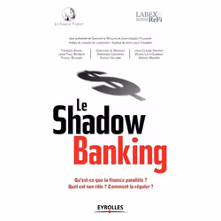ISBN Le shadow banking, Livre broché, 224 pages