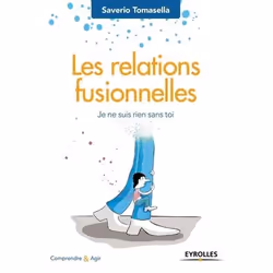 ISBN Les relations fusionnelles, Livre broché, 178 pages