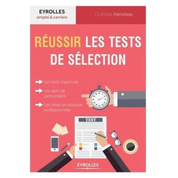 Réussir les tests de sélection