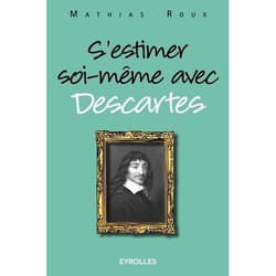 S'estimer soi-même avec Descartes