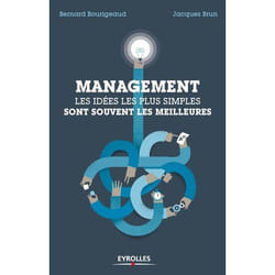 Management : les idées simples sont souvent les meilleures (Broché)