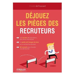 Déjouez les pièges des recruteurs !