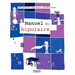 ISBN Le manuel du bipolaire, Livre broché, 264 pages