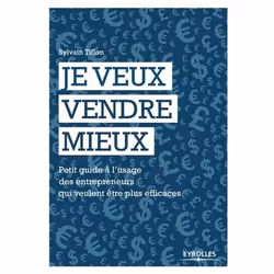 ISBN Je veux vendre mieux, Livre broché, 138 pages