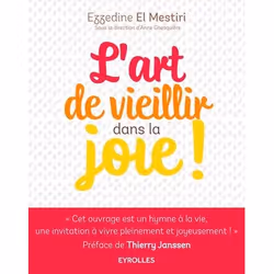 ISBN L'art de vieillir dans la joie !, Livre broché, 156 pages