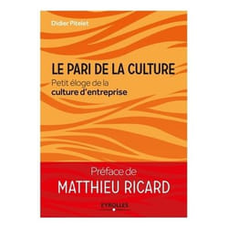 Le pari de la culture - petit éloge de la culture d'entreprise