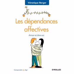 ISBN Les dépendances affectives, Livre broché, 346 pages