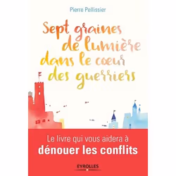 ISBN Sept graines de lumière dans le coeur des guerriers, Livre broché, 286 pages