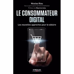 ISBN Le consommateur digital, Livre broché, 204 pages