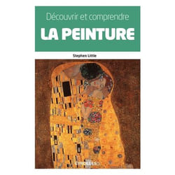 Découvrir et comprendre la peinture