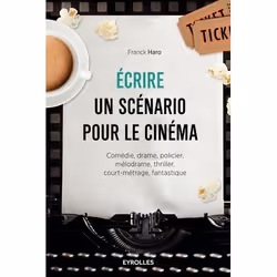 ISBN Ecrire un scénario pour le cinéma, Livre broché, 328 pages