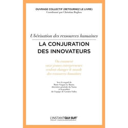 Ubérisation des ressources humaines - La conjuration des innovateurs