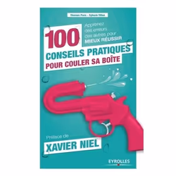 ISBN 100 conseils pratiques pour couler sa boîte, Livre broché, 238 pages