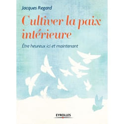 Cultiver la paix intérieure