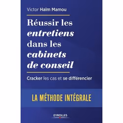 ISBN Réussir les entretiens dans les cabinets de conseil - La méthode intégrale, Livre broché, 208 pages
