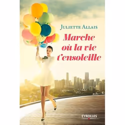 ISBN Marche où la vie t'ensoleille, Livre broché, 224 pages