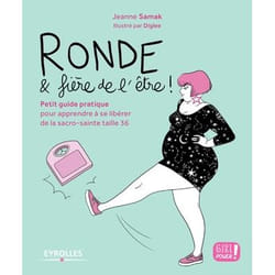 Ronde et fière de l'être ! (Broché)
