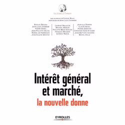 ISBN Intérêt général et marché, la nouvelle donne, Couverture rigide, 240 pages