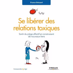 ISBN Se libérer des relations toxiques, Livre broché, 224 pages