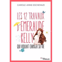 ISBN Les 12 travaux d'Emeraude Kelly qui voulait changer sa vie, Livre broché, 248 pages
