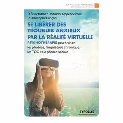 ISBN Se libérer des troubles anxieux par la réalité virtuelle, Livre broché, 192 pages