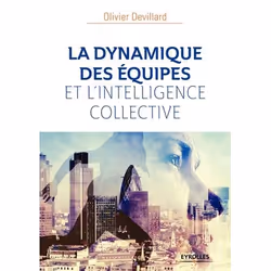 ISBN La dynamique des équipes et l'intelligence collective, Livre broché, 310 pages