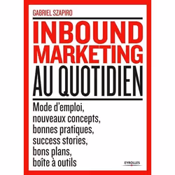 ISBN Inbound Marketing au quotidien, Livre broché, 160 pages
