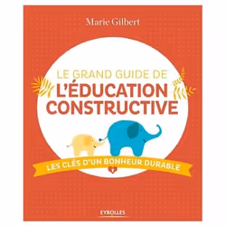 ISBN Le grand guide de l'éducation constructive, Livre broché, 256 pages