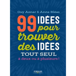 ISBN 99 idées pour trouver des idées, Livre broché, 312 pages