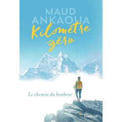 Kilomètre zéro - Le chemin du bonheur (Grand format)