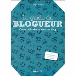 ISBN Le guide du blogueur, Livre broché, 168 pages