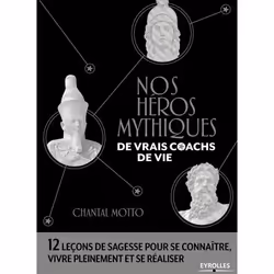 ISBN Nos héros mythiques, de vrais coachs de vie, Livre broché, 232 pages