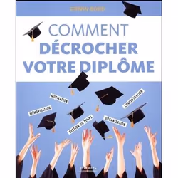 ISBN Comment décrocher votre diplôme, Livre broché, 142 pages