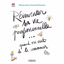 ISBN Réinventer sa vie professionnelle... quand on vient de la commencer, Livre broché, 240 pages